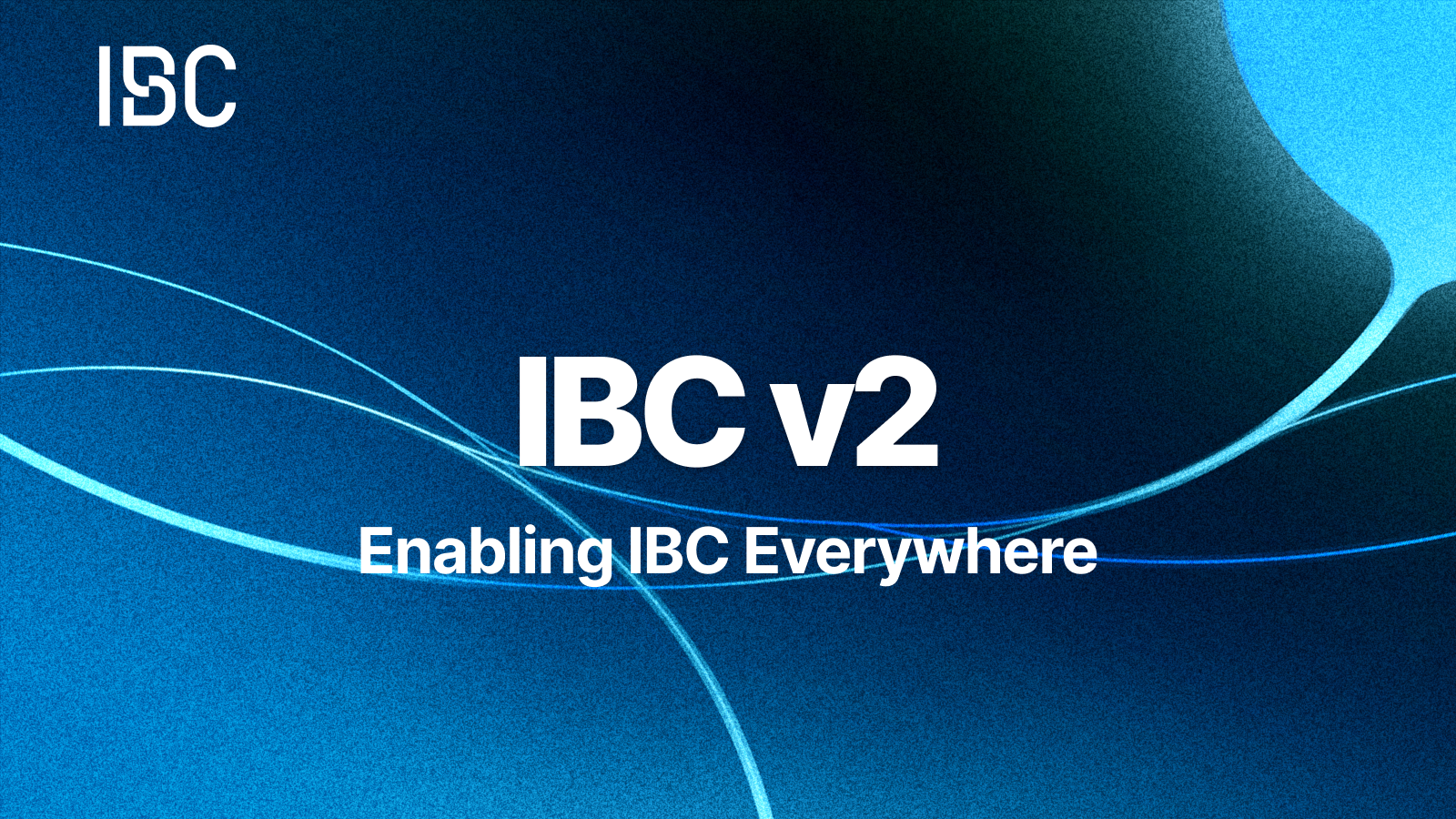 Cover for IBC v2: Enabling IBC Everywhere